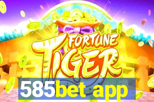 585bet app